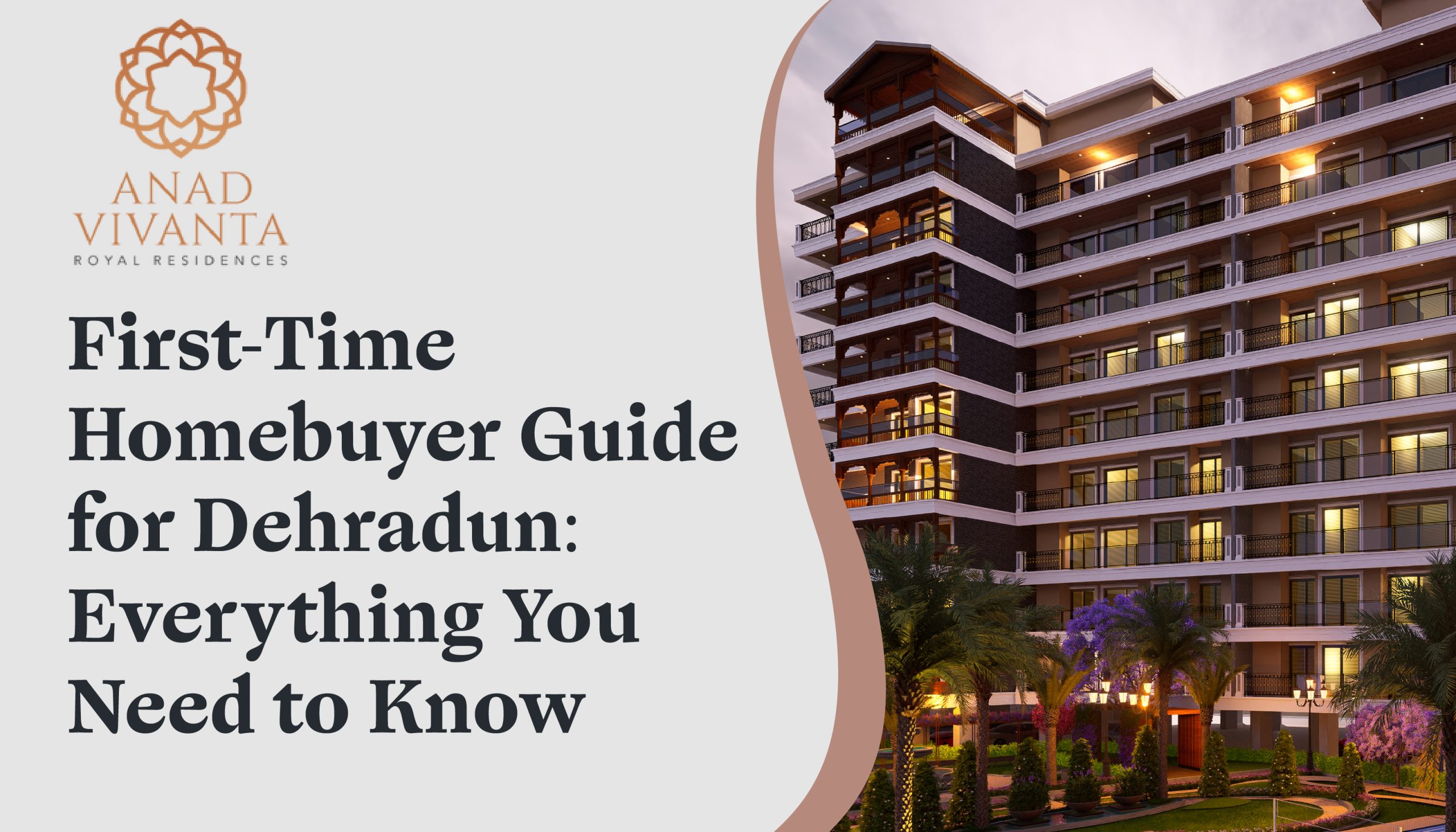 First-Time Homebuyer Guide for Dehradun: Everything You Need to Know